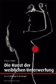 Cover von Die Kunst der weiblichen Unterwerfung