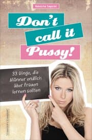 Cover von Don't Call It Pussy!