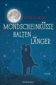 Cover von Mondscheinküsse halten länger