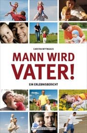 Cover von Mann wird Vater!