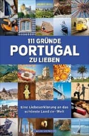 Cover von 111 Gründe, Portugal zu lieben