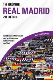 Cover von 111 Gründe, Real Madrid zu lieben
