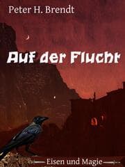 Cover von Eisen und Magie: Auf der Flucht