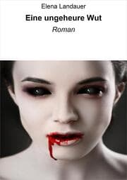 Cover von Eine ungeheure Wut