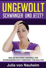 Cover von Ungewollt schwanger und jetzt?