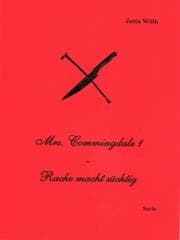 Cover von Mrs. Commingdale 1 - Rache macht süchtig
