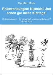 Cover von Redewendungen: Niemals! Und schon gar nicht feiertags!