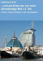 Cover von ...und am Ende war nur noch ohnmächtige Wut ! 2. Teil
