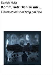 Cover von Komm, setz Dich zu mir ...