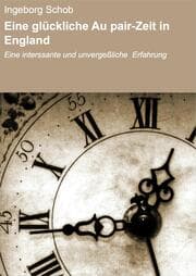 Cover von Eine glückliche Au pair-Zeit in England