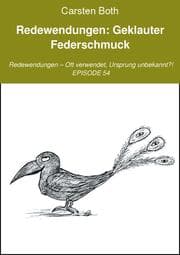 Cover von Redewendungen: Geklauter Federschmuck