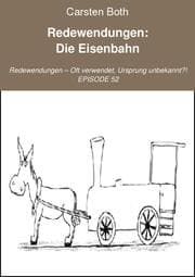Cover von Redewendungen: Die Eisenbahn