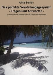 Cover von Das perfekte Vorstellungsgespräch - Fragen und Antworten -