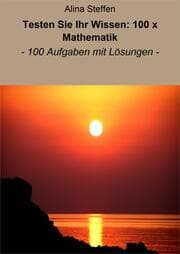 Cover von Testen Sie Ihr Wissen: 100 x Mathematik