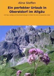 Cover von Ein perfekter Urlaub in Oberstdorf im Allgäu