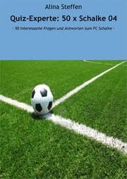 Cover von Quiz-Experte: 50 x Schalke 04