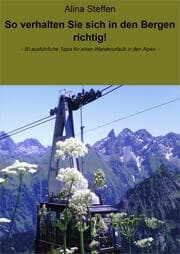 Cover von So verhalten Sie sich in den Bergen richtig!