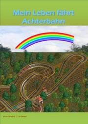 Cover von Mein Leben fährt Achterbahn