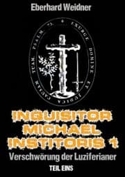Cover von INQUISITOR MICHAEL INSTITORIS 1 - Teil Eins