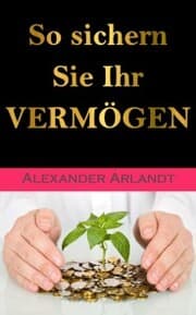 Cover von So sichern Sie Ihr Vermögen