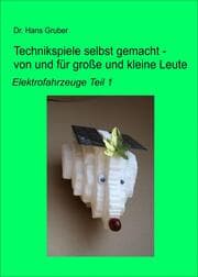 Cover von Technikspiele selbst gemacht - von und für große und kleine Leute -