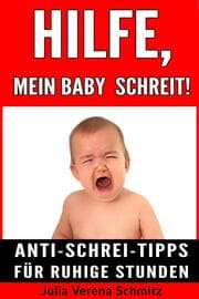 Cover von Hilfe, mein Baby schreit!