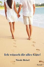 Cover von Ich wünsch dir alles Gute
