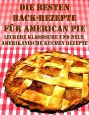 Cover von Die besten Back Rezepte für American Pie