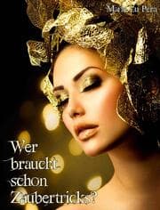 Cover von Wer braucht schon Zaubertricks?