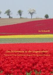 Cover von 'Das Schlimmste ist die Ungewissheit!'