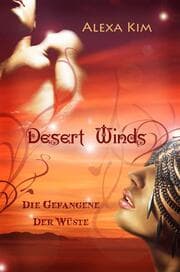 Cover von Desert Winds - Die Gefangene der Wüste
