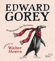 Cover von Edward Gorey - Großmeister des Kuriosen