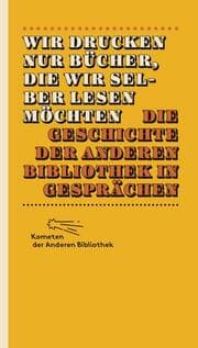 Cover von Wir drucken nur Bücher, die wir selber lesen möchten