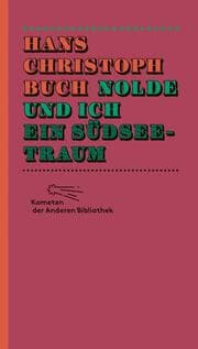 Cover von Nolde und ich - Ein Südseetraum