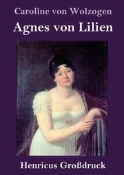 Cover von Agnes von Lilien (Großdruck)