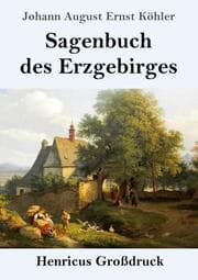 Cover von Sagenbuch des Erzgebirges (Großdruck)
