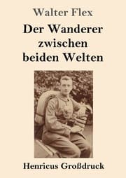 Cover von Der Wanderer zwischen beiden Welten (Großdruck)