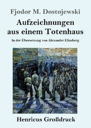 Cover von Aufzeichnungen aus einem Totenhaus (Großdruck)
