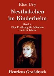 Cover von Nesthäkchen im Kinderheim (Großdruck)
