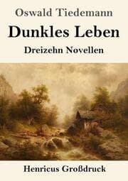 Cover von Dunkles Leben (Großdruck)