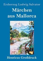 Cover von Märchen aus Mallorca (Großdruck)