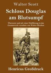Cover von Schloss Douglas am Blutsumpf (Großdruck)