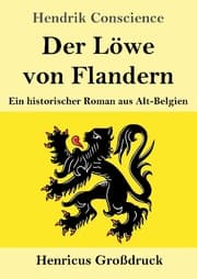Cover von Der Löwe von Flandern (Großdruck)