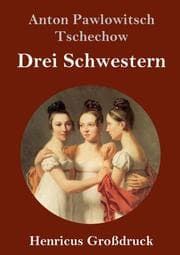 Cover von Drei Schwestern (Großdruck)