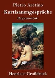 Cover von Kurtisanengespräche (Großdruck)