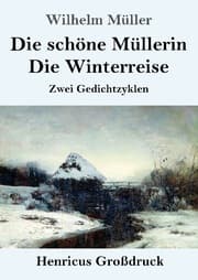 Cover von Die schöne Müllerin / Die Winterreise (Großdruck)