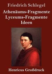 Cover von Athenäums-Fragmente / Lyceums-Fragmente / Ideen (Großdruck)