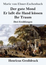 Cover von Der gute Mond / Er laßt die Hand küssen / Ihr Traum (Großdruck)