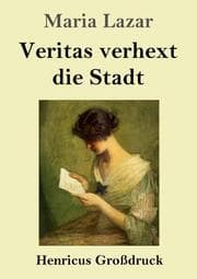 Cover von Veritas verhext die Stadt (Großdruck)