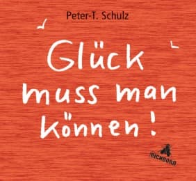 Cover von Glück muss man können!